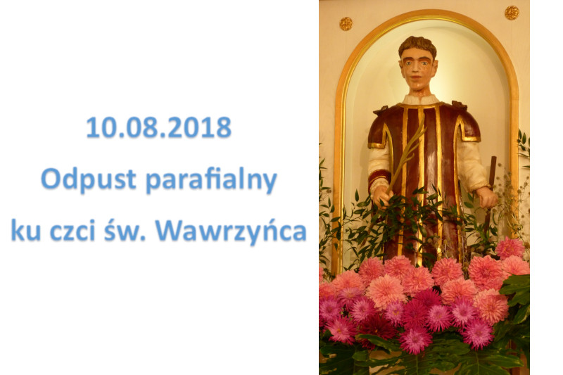 Odpust parafialny ku czci św. Wawrzyńca 10.08.2018