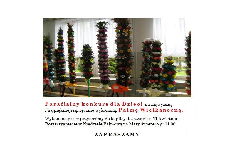 Konkurs na najwyższą i najpiękniejsza Palme Wielkanocną 2019